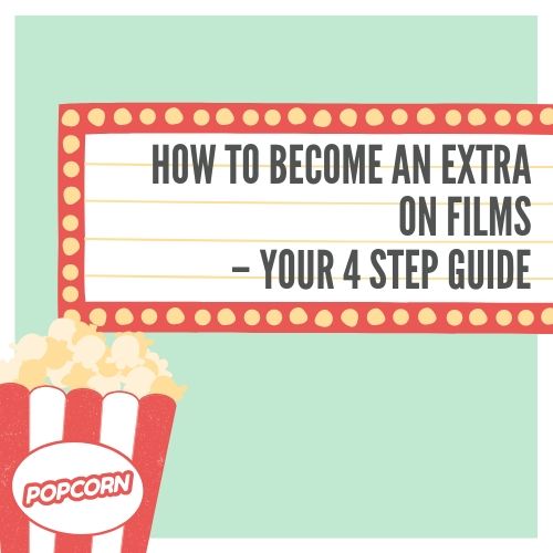 How to Become an Extra on Films – Your 4 Step Guide
