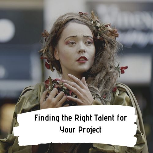 Finding the Right Talent for Your Project