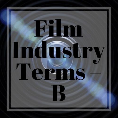 film industry terms - B