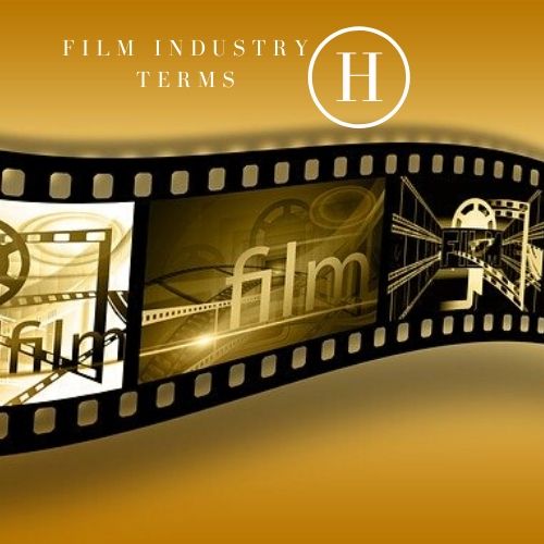 Film Industry terms H