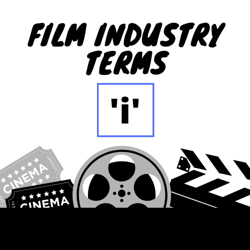 FILM INDUSTRY TERMS
