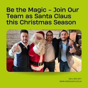 Be the Magic - Join Our Team as Santa Claus this Christmas Season