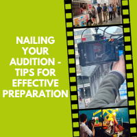 Nailing Your Audition - Tips For Effective Preparation