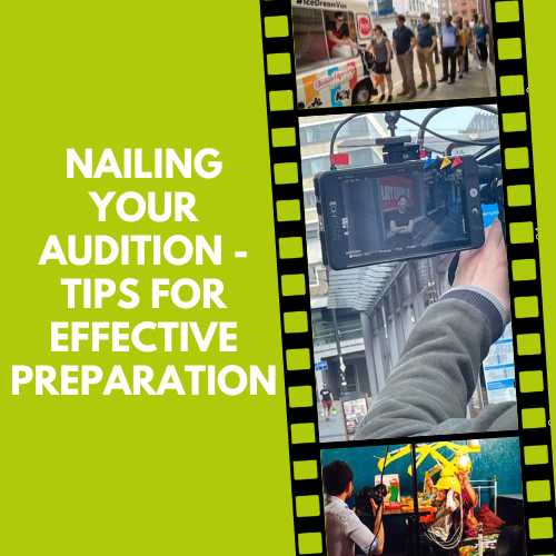 Nailing Your Audition - Tips for Effective Preparation