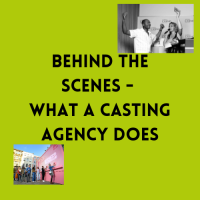 Behind The Scenes - What A Casting Agency Does