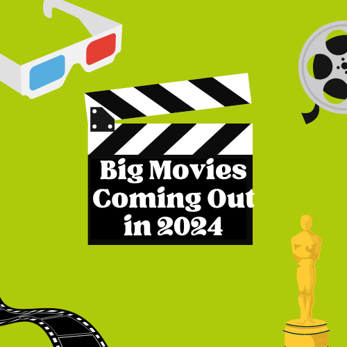 Big Movies Coming Out in 2024