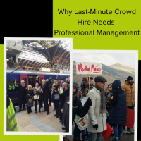 Last-Minute Crowd Hire Needs Management